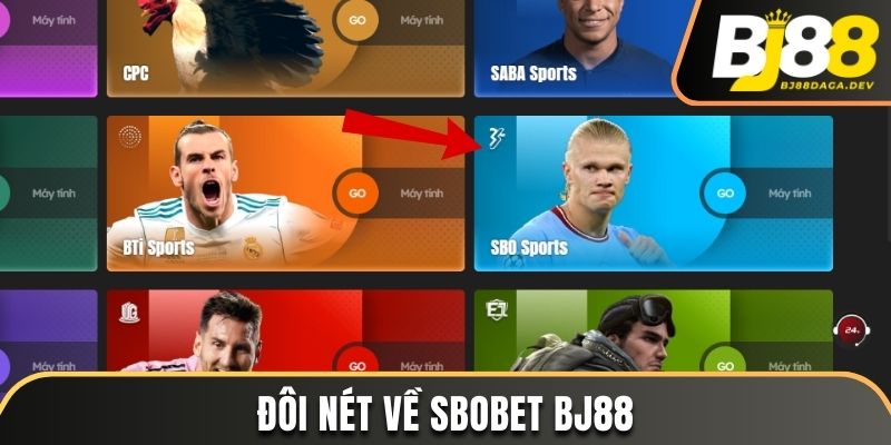 Đôi nét về Sbobet BJ88