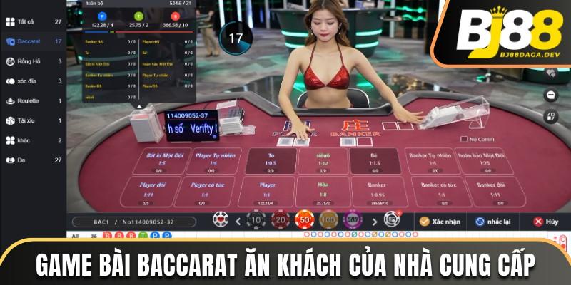 Game bài Baccarat ăn khách của nhà cung cấp