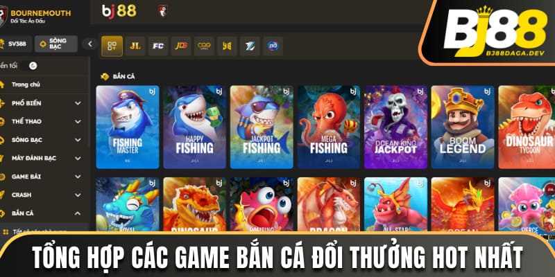 các game bắn cá đổi thưởng