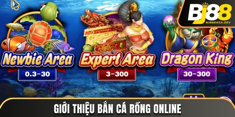 Giới thiệu bắn cá Rồng online