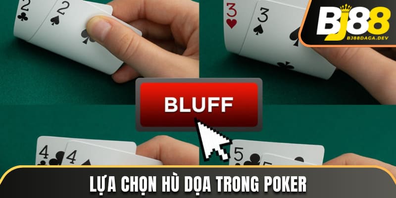 Lựa chọn hù dọa trong poker